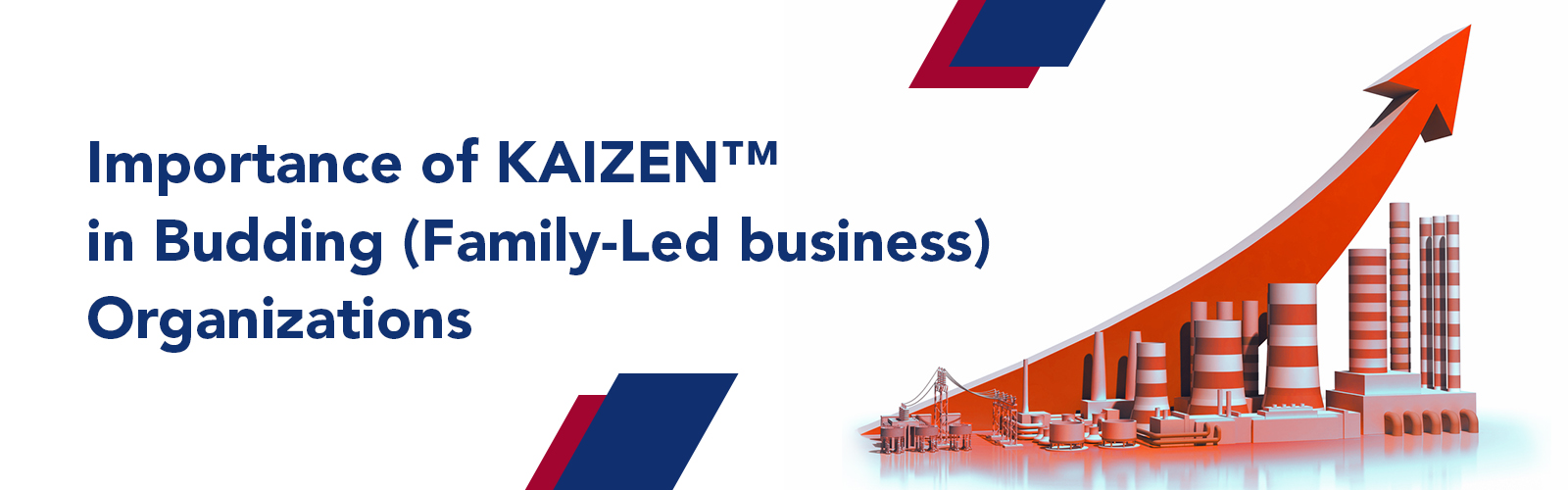 Importance of KAIZEN™ in Budding Organizations V1
